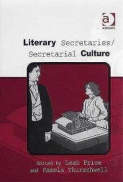 Literary Secretaries / Secretarial Culture
